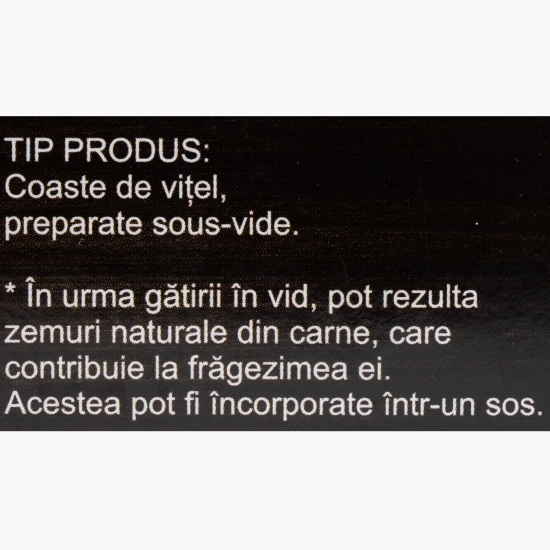 Coaste de vițel gătite lent 650g