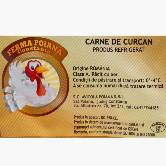 Pulpă de curcan superioară dezosată, cu piele, 800g