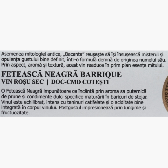 Vin roșu sec Bacanta Fetească Neagră D.O.C., 14.5%, 0.75l