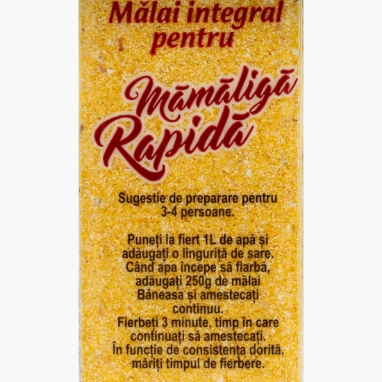 Mălai integral pentru mămăligă rapidă 450g