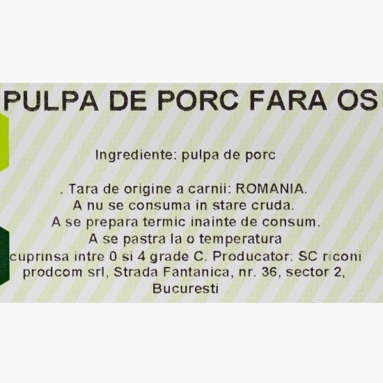 Pulpă de porc fără os 950g