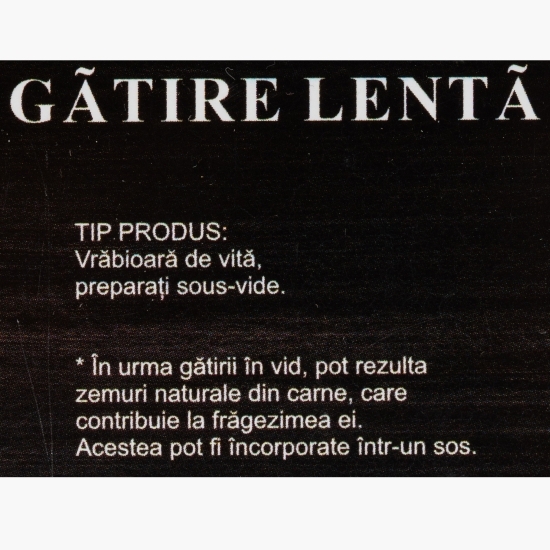 Vrăbioară de vită gătită lent 650g