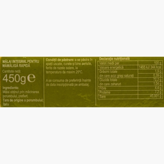 Mălai integral pentru mămăligă rapidă 450g