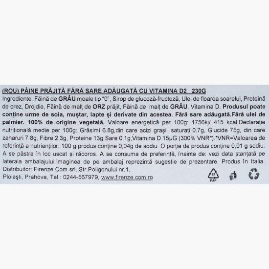 Pâine prăjită fără sare adăugată, cu vitamina D2, 230g