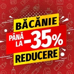 Băcănie ǀ Până la -35%