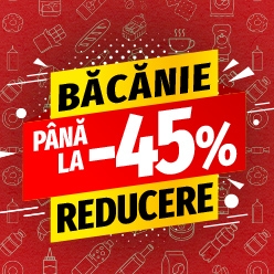 Băcănie ǀ Până la -45%